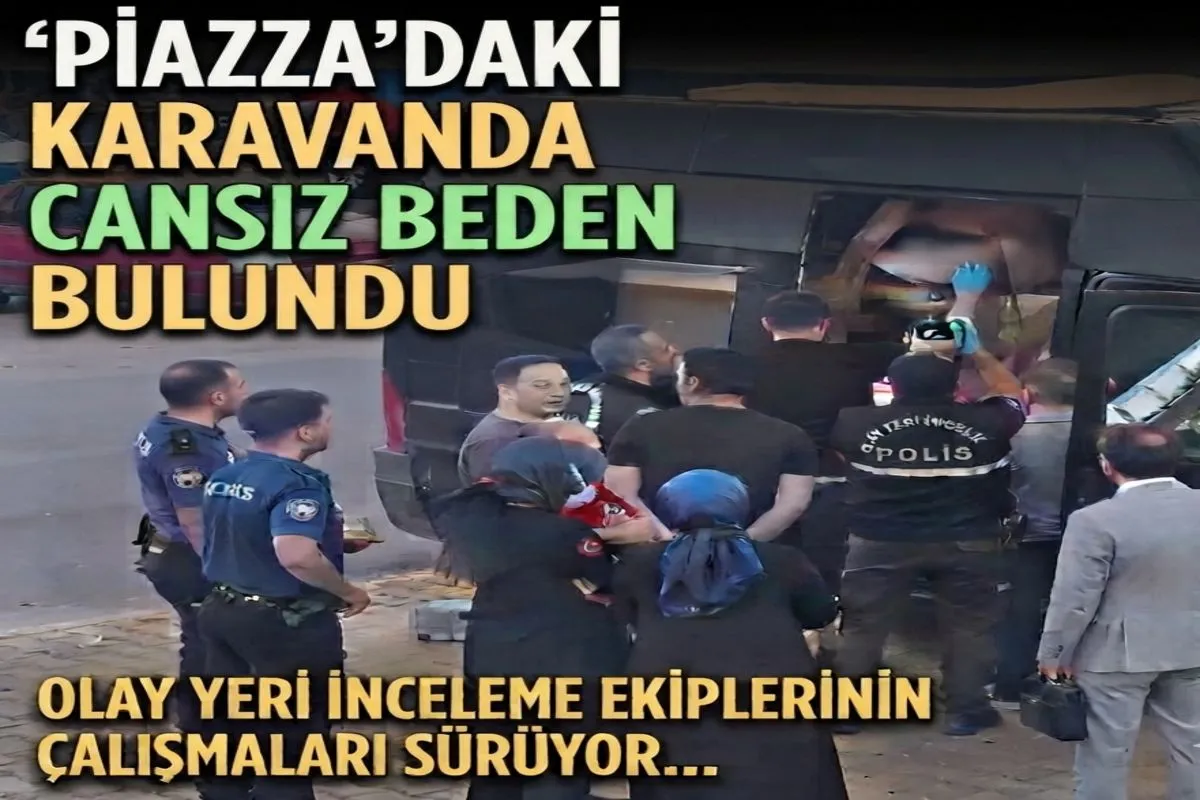 Şanlıurfa Piazza AVM Otoparkında Karavanda Cansız Beden