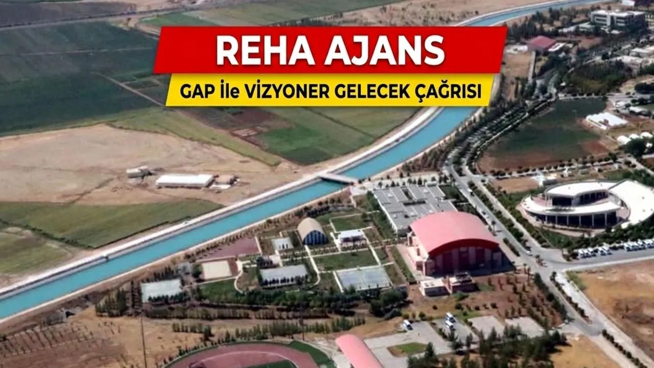 GAP ile Vizyoner Gelecek Çağrısı