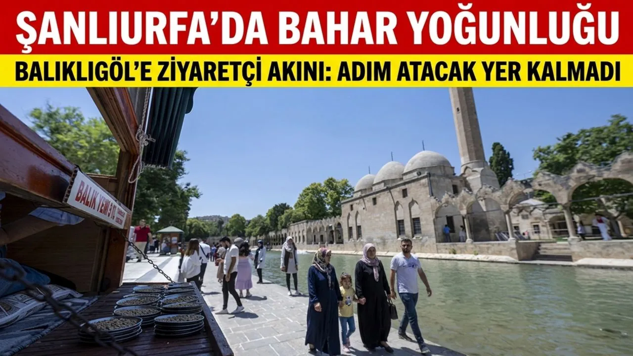 Balıklıgöl Ziyaretçi Akınına Uğradı