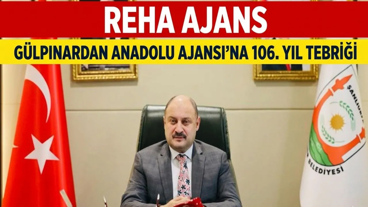 GÜLPINARDAN ANADOLU AJANSI’NA 106. YIL TEBRİĞİ