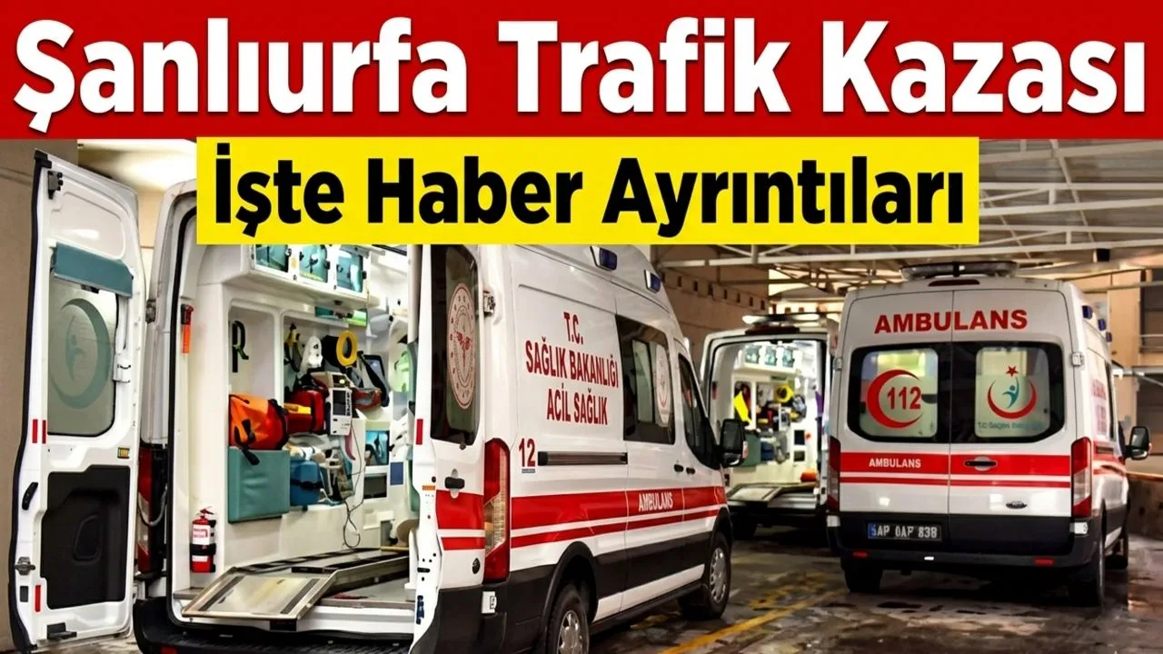 Şanlıurfa nın Siverek İlçesinde Korkutan Kaza