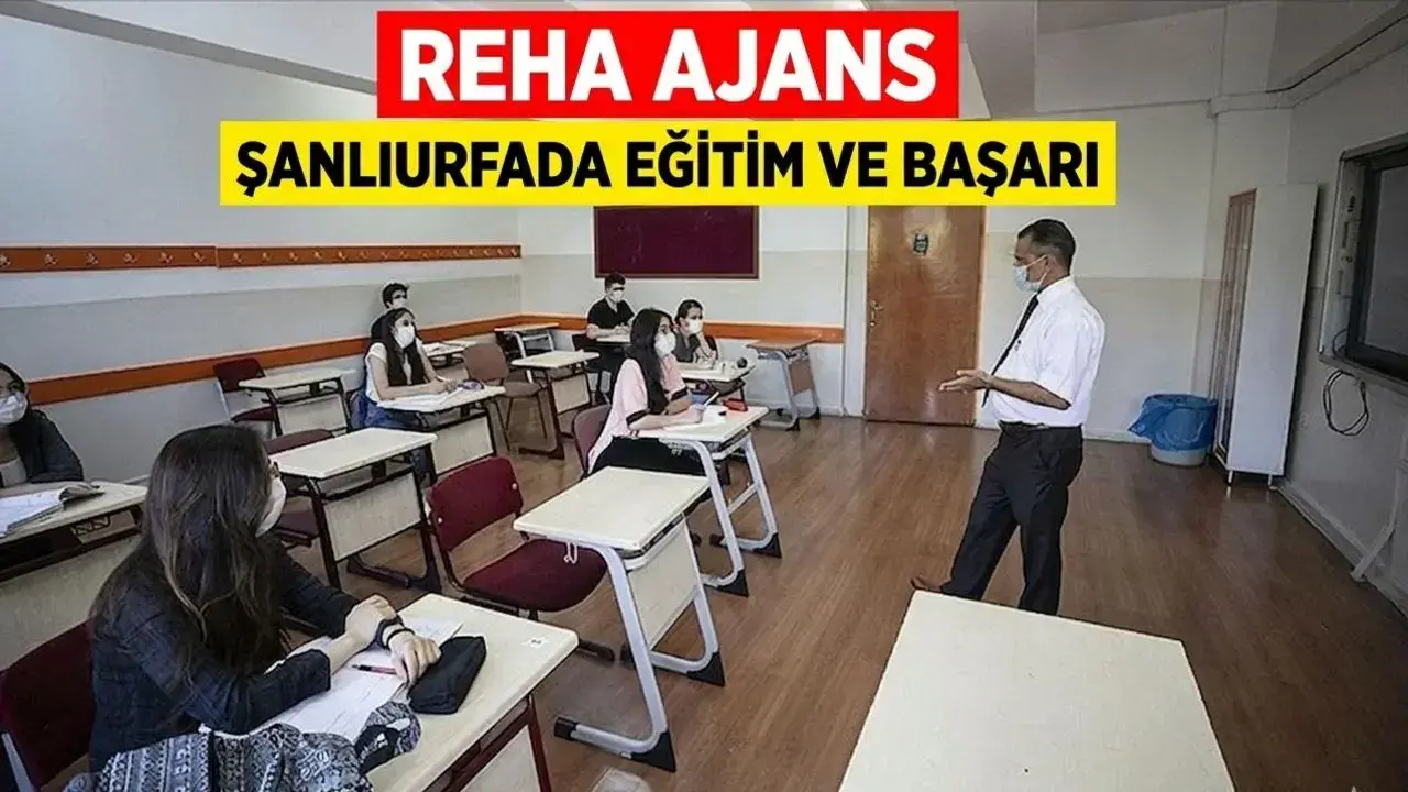 ŞANLIURFA EĞİTİMİNDE BAŞARI İÇİN ERKEN PLANLAMA ŞART