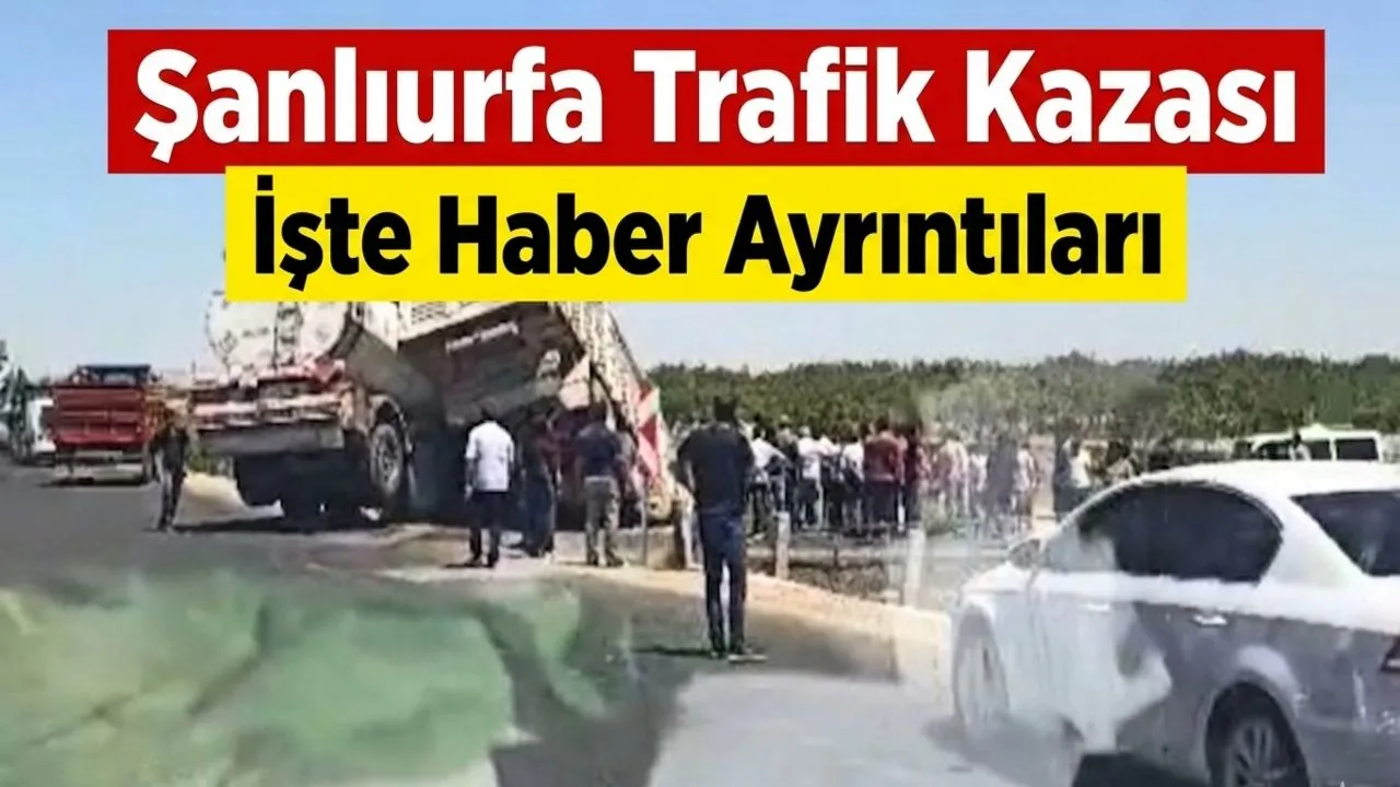 Şanlıurfa da Korkutan Kaza