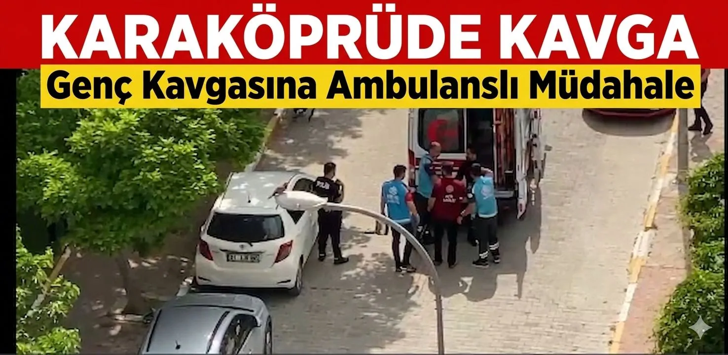 KARAKÖPRÜ DE GENÇLER ARASINDA BIÇAKLI KAVGA