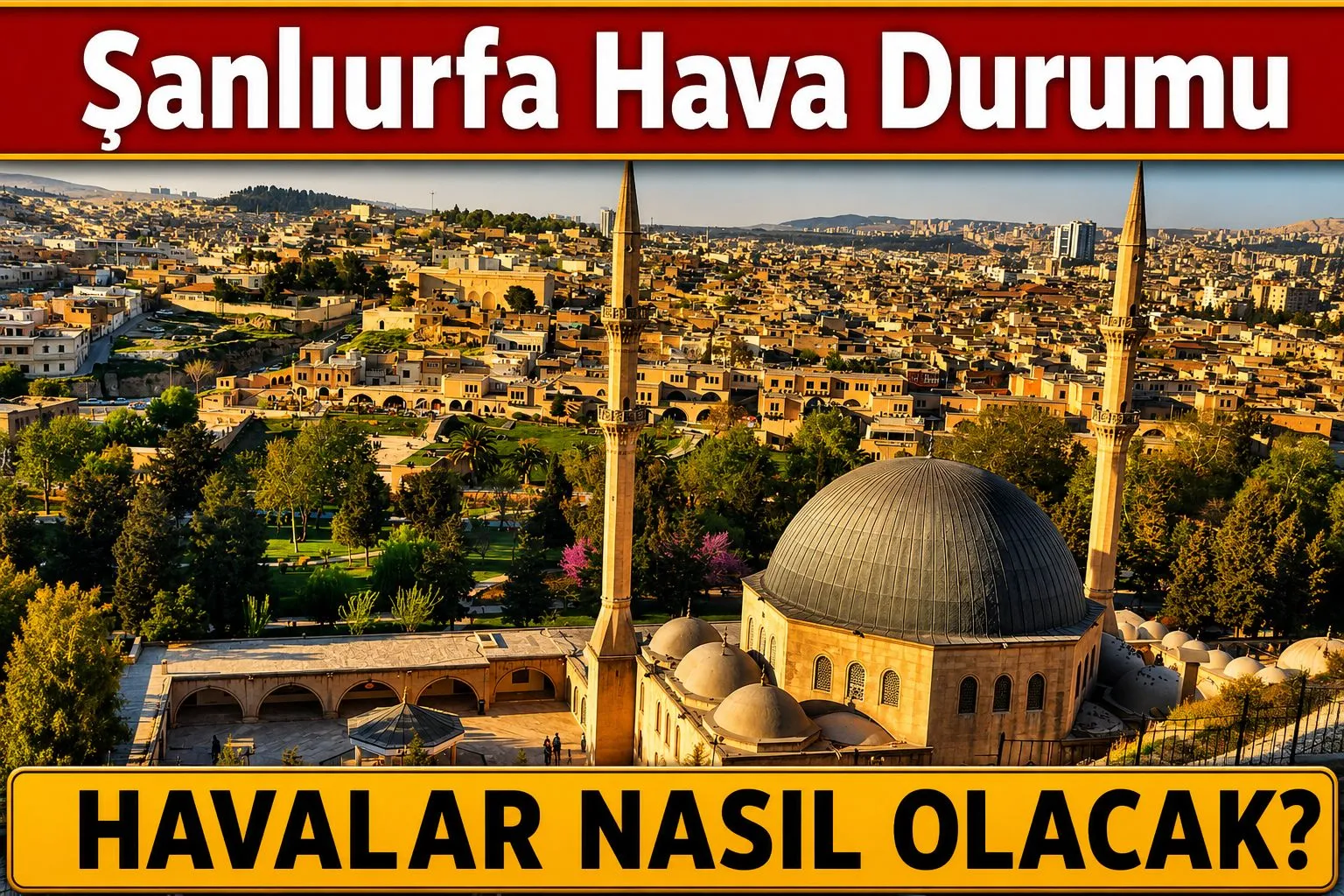 ŞANLIURFA DA GÜNEŞLİ BİR GÜN